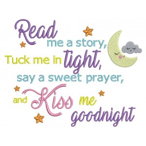 Read Me a Story Tuck Me in Tight Children Rhymes Filled Machine Embroidery Design Digitized Pattern